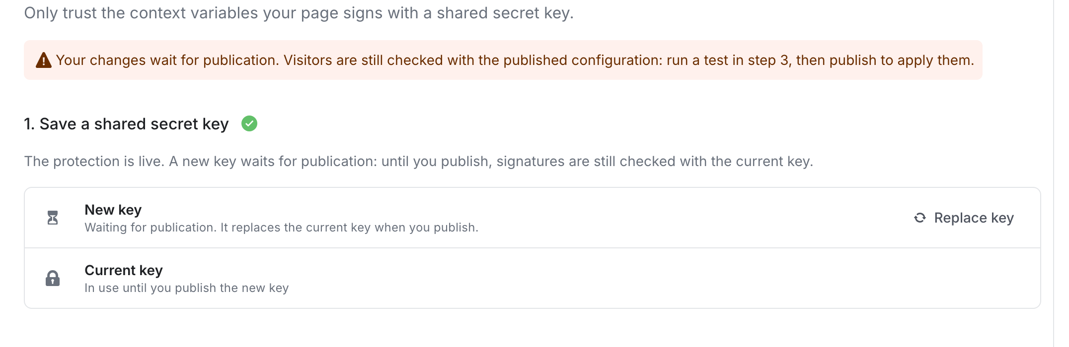 A new key waits for publication. Until you publish, signatures are checked with the current key.